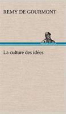 La culture des idées [French] 3849141179 Book Cover