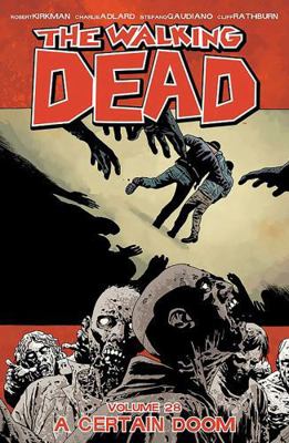 The Walking Dead Volume 28: A Certain Doom 1534302441 Book Cover
