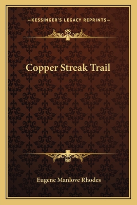 Copper Streak Trail 1163614807 Book Cover