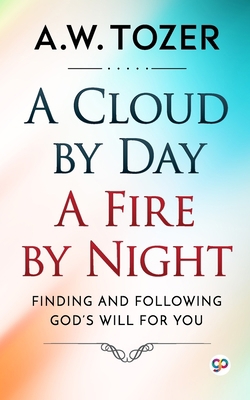 A Cloud by Day, a Fire by Night 9354990851 Book Cover