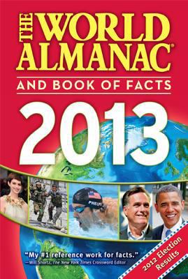 The World Almanac and Book of Facts 2013 1600571611 Book Cover