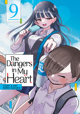 The Dangers in My Heart Vol. 9 B0CX8R523Z Book Cover