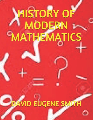 History of Modern Mathematics 1691445347 Book Cover