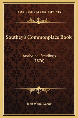 Southey's Commonplace Book: Analytical Readings... 1169378587 Book Cover