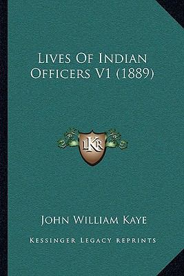 Lives Of Indian Officers V1 (1889) 1164955780 Book Cover