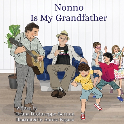 Nonno is my Grandfather 0992060516 Book Cover
