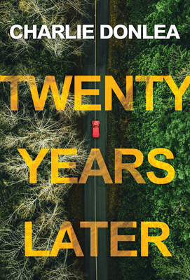 Twenty Years Later: A Riveting New Thriller 1496742710 Book Cover