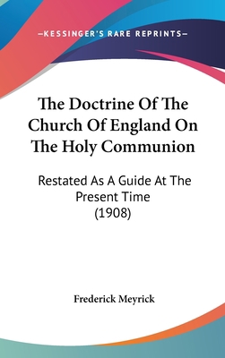 The Doctrine Of The Church Of England On The Ho... 1436514193 Book Cover