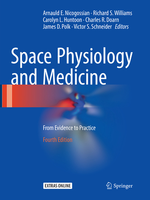 Space Physiology and Medicine: From Evidence to... 1493982613 Book Cover
