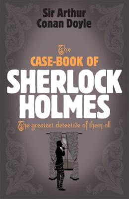 The Case-Book of Sherlock Holmes 075533437X Book Cover