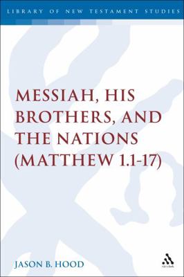 The Messiah, His Brothers, and the Nations: (Ma... 0567432289 Book Cover