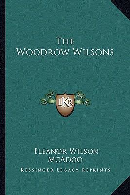 The Woodrow Wilsons 1162803932 Book Cover