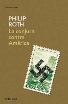 La Conjura Contra América / The Plot Against Am... [Spanish] 8490321450 Book Cover