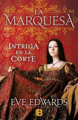 Marquesa, La. Intriga en la corte (Spanish Edit... [Spanish] 6074803471 Book Cover
