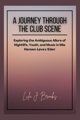 A Journey Through the Club Scene: Exploring the...            Book Cover