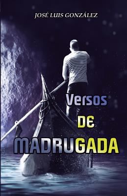 Versos de Madrugada [Spanish] 1542398169 Book Cover