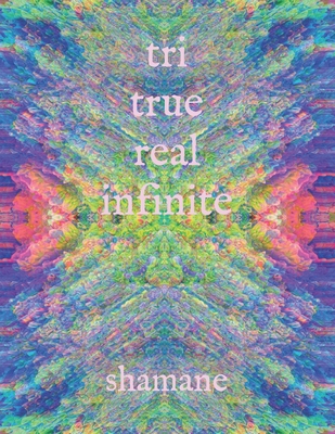 tri - true real infinite            Book Cover