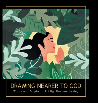 Drawing Nearer to God B0FVQNBK2P Book Cover