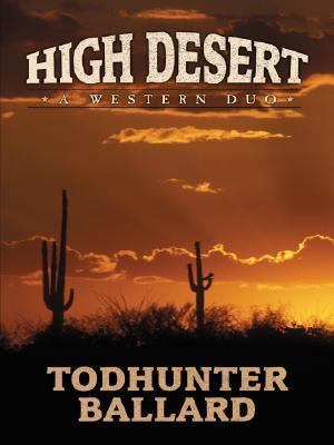 Five Star First Edition Westerns - High Desert:... 1594141274 Book Cover