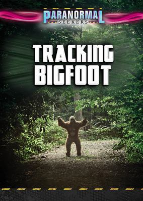 Tracking Bigfoot 1508185646 Book Cover