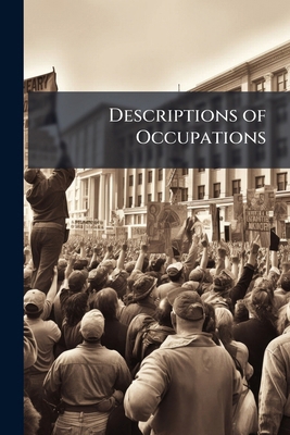 Descriptions of Occupations 1023865882 Book Cover