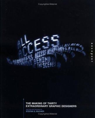 All Access: The Making of Thirty Extraordinary ... 1592530796 Book Cover