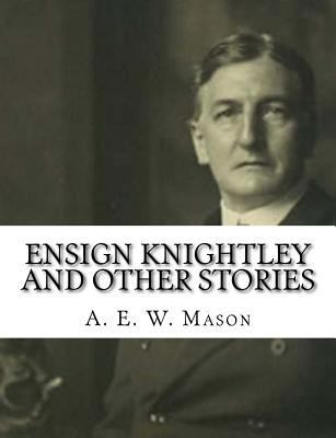 Ensign Knightley and Other Stories 1981351868 Book Cover