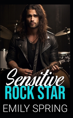 Sensitive Rock Star: An Opposites Attract Bad B... B0CQ5KLQ57 Book Cover