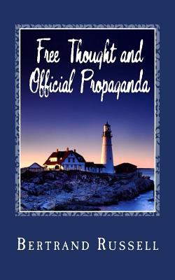 Free Thought and Official Propaganda 1495994872 Book Cover