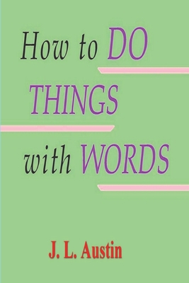 How to Do Things with Words 177323966X Book Cover