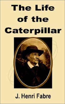 The Life of the Caterpillar 0898759285 Book Cover