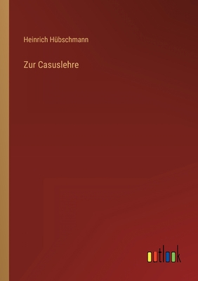 Zur Casuslehre [German] 3368493302 Book Cover