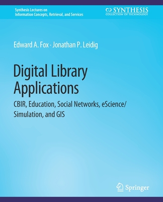 Digital Libraries Applications 3031011562 Book Cover