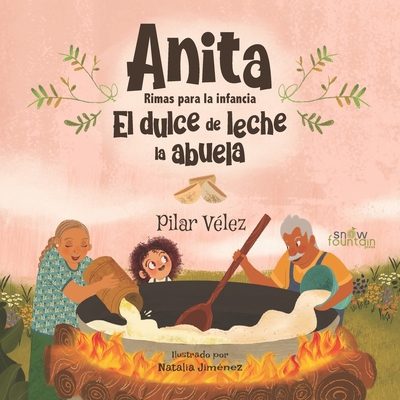 Anita Rimas para la infancia: El dulce de leche... [Spanish] 1957417315 Book Cover