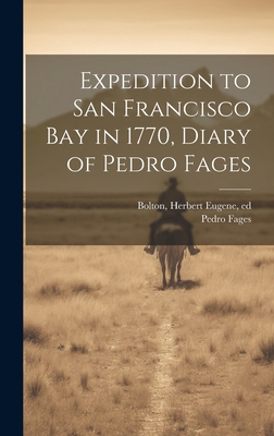 Expedition to San Francisco bay in 1770, Diary ... 1019431520 Book Cover