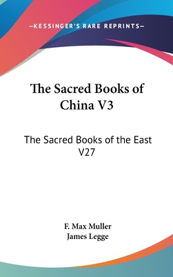 The Sacred Books of China V3: The Sacred Books ... 054802605X Book Cover