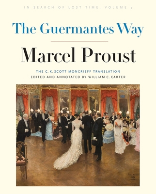 The Guermantes Way: In Search of Lost Time, Vol... 0300186193 Book Cover