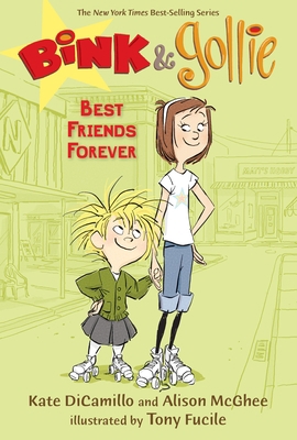 Bink & Gollie: Best Friends Forever 0763634972 Book Cover