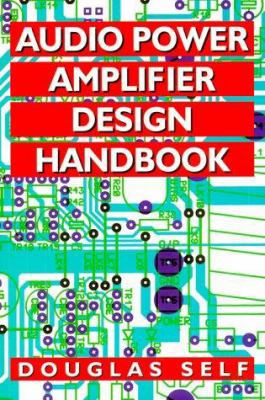 Audio Power Amplifier Design Handbook 0750627883 Book Cover