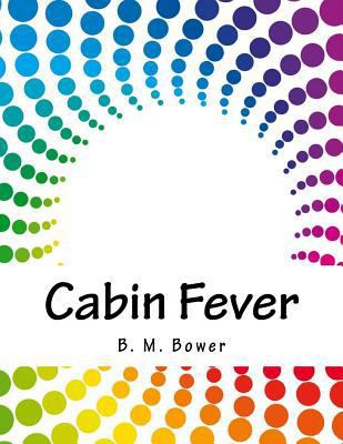 Cabin Fever 1979329850 Book Cover
