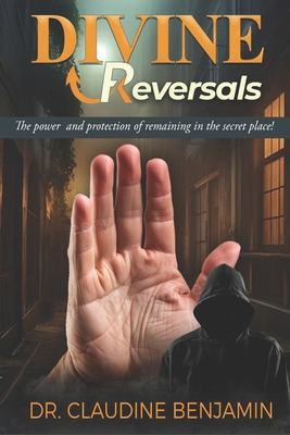 Divine Reversals: The Power and Protection of R... 1965635369 Book Cover