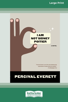 I Am Not Sidney Poitier: A Novel [LP 16 Pt Edit... [Large Print] 1038774144 Book Cover