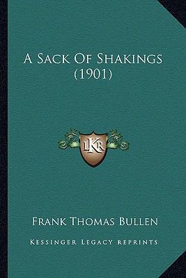 A Sack Of Shakings (1901) 1166480836 Book Cover