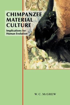 Chimpanzee Material Culture 0521413036 Book Cover