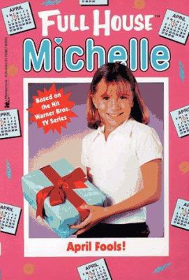 April Fools (Full House: Michelle) 0671017292 Book Cover