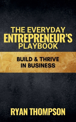 The Everyday Entrepreneur's Playbook B0FFDYD3XL Book Cover