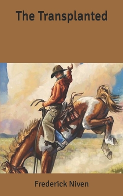 The Transplanted B086PQQ9F6 Book Cover