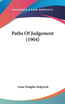 Paths Of Judgement (1904) 143724775X Book Cover