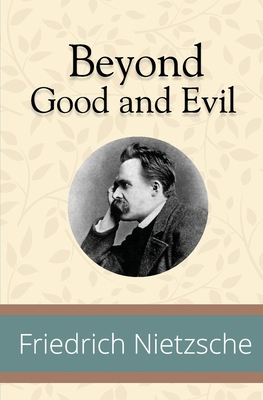 Beyond Good and Evil 1951570235 Book Cover