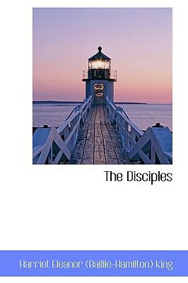 The Disciples 0559543239 Book Cover